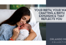 Your Birth, Your Way: Crafting a Birth Experience That Reflects You