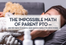The Impossible Math of Parent PTO — And Why Back-to-School Germ Season Makes It So Much Worse