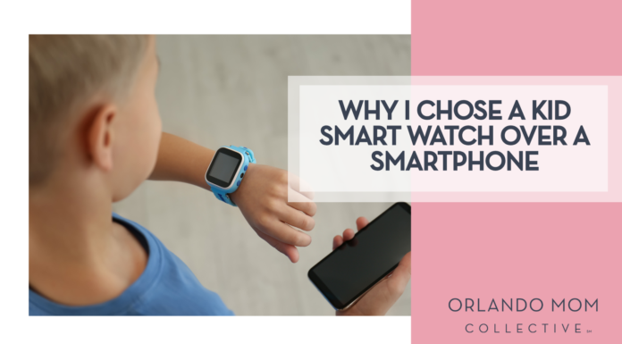 Why I Chose a Kid Smart Watch Over a Smartphone